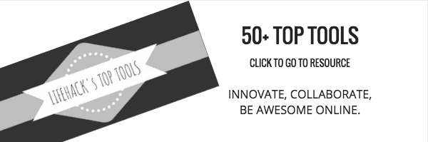 Click to see Lifehack Top 50 Tools Resource